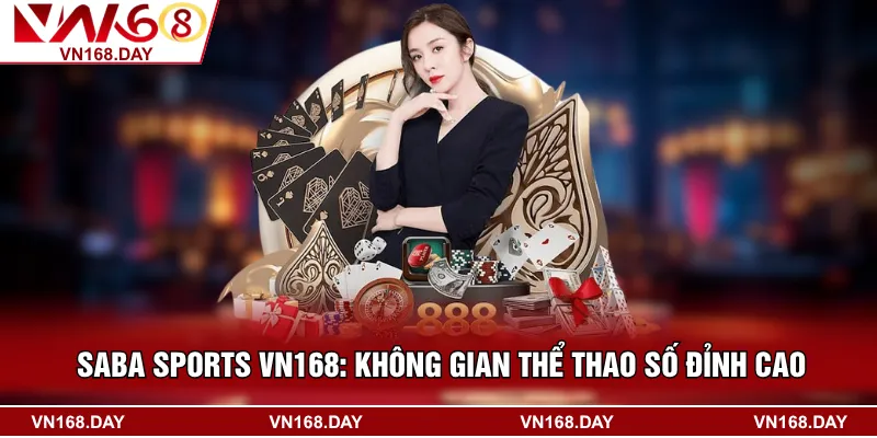SABA Sports VN168: Không Gian Thể Thao Số Đỉnh Cao